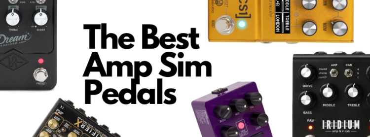 the best amp sim pedals