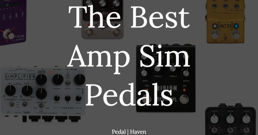 The Best Amp Sim Pedals | Pedal Haven